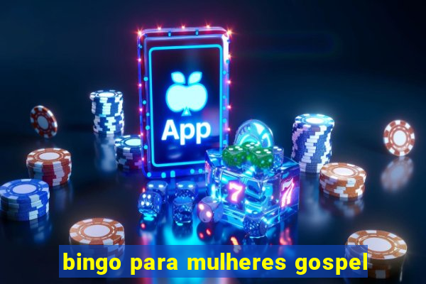 bingo para mulheres gospel